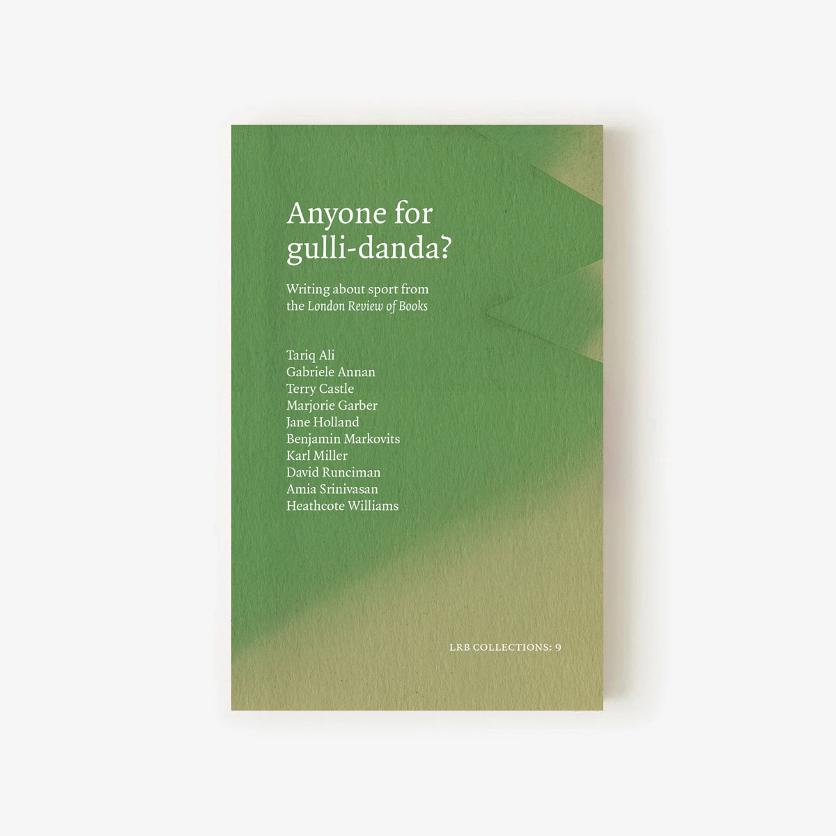 LRB Collections 9: ‘Anyone for gulli-danda?’